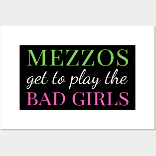 Mezzos Get to Play the Bad Girls Posters and Art